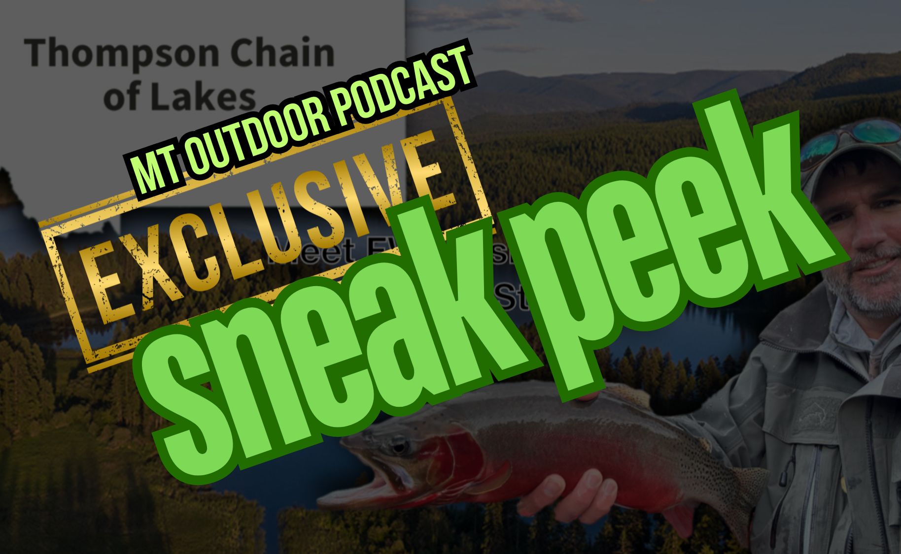 Sneak Peek: MT Outdoor Podcast Discovers NW MT Chain of Lakes with Brian Stephens