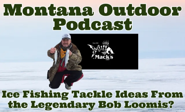 MT Outdoor Podcast: What 43 Years in Tackle Taught Bob Loomis About Ice Fishing