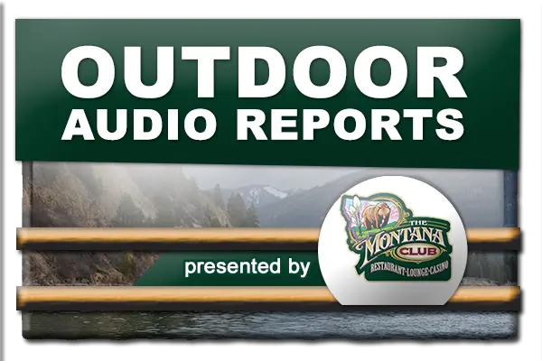 Montana Outdoor Reports for 12-21-24