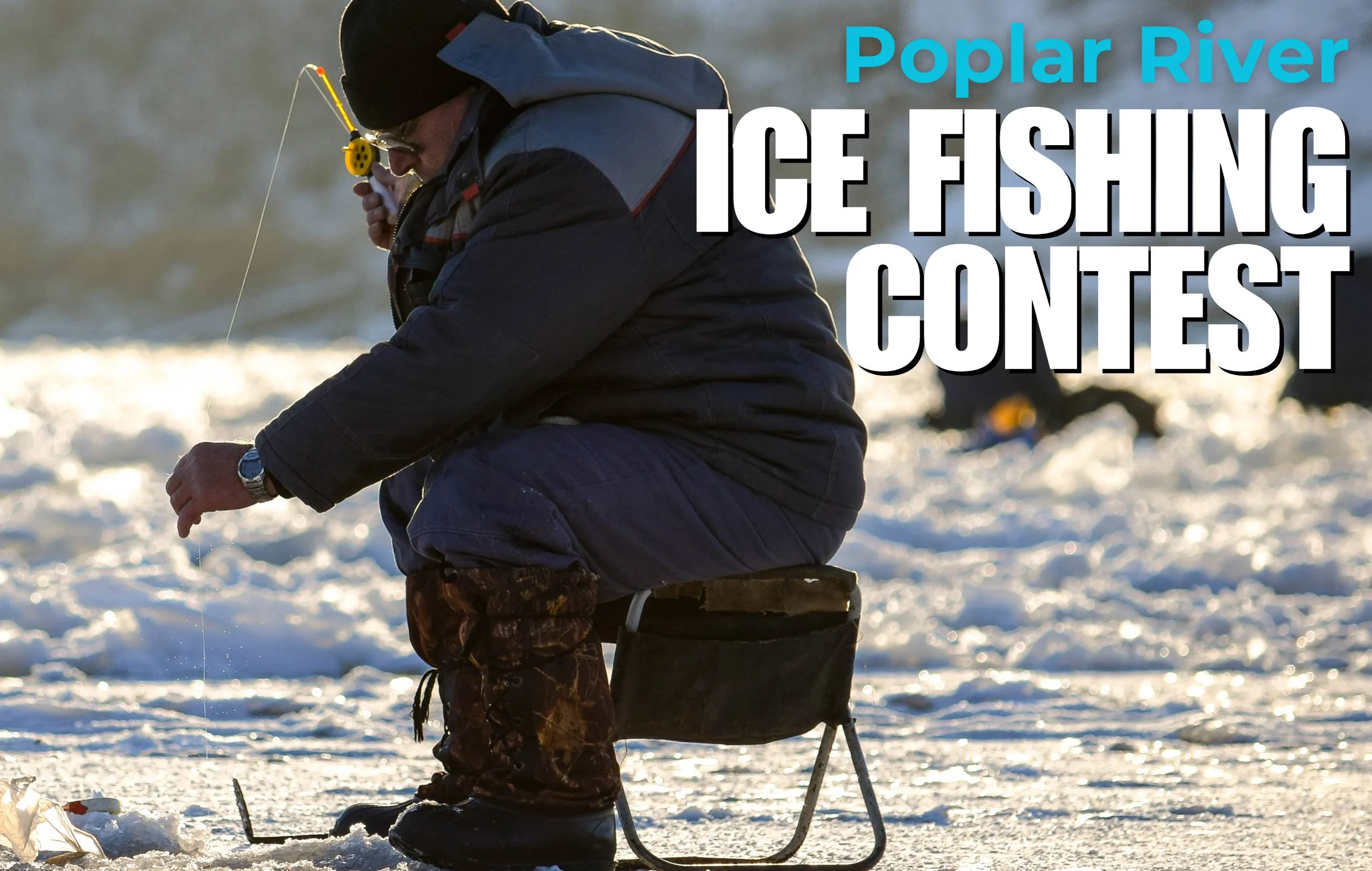 Get Your Ice Fishing On at the Poplar River Ice Fishing Contest